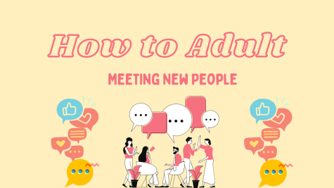 How to Adult: Meeting New People